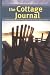Book The Cottage Journal: A Place to Record Everything About Your Cottage, Cabin or Camp