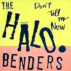 Click here to buy Don't Tell Me Now by  The Halo Benders .