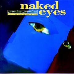 Naked Eyes - Promises Promises : The Very Best Of