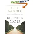 Believing God by Beth Moore