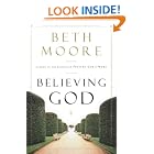 Click here to buy Believing God by  Beth Moore.