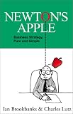 Newton's Apple: Business Strategy, Pure and Simple