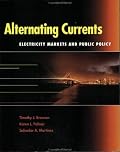 Alternating Currents: Electricity and Public Policy (Resources for the Future)