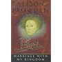 Marriage with My Kingdom: The Courtships of Queen Elizabeth I