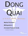 Dong Quai - A Medical Dictionary, Bibliography, and Annotated Research Guide to Internet References