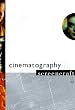 Cinematography (Screencraft Series)
