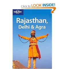 Rajasthan, Delhi and Agra (Lonely Planet Regional Guides)