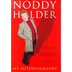 Noddy Holder: Who's Crazee Now?