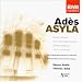Ad�s Asyla: Chamber and Orchestral Works