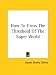Book How To Cross The Threshold Of The Super World