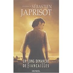 Un long dimanche de fian�ailles - Prix Interalli� 1991