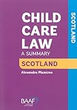 Child care law : a summary. Scotland