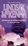 Morgan'S Mercenaries: In The Beginning Heart of the Wolf. The Rogue, Commando
