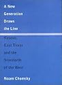 A New Generation Draws the Line: Kosovo, East Timor and the Standards of the West