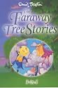 The Faraway Tree Stories: Three Books in One
