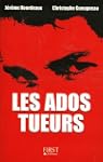 Ados tueurs -les