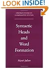 Syntactic Heads and Word Formation (Oxford Studies in Comparative Syntax)