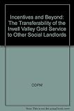 Incentives and beyond? : the transferability of the Irwell Valley gold service to other social landlords