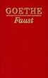 Faust. Der Trag�die erster und zweiter Teil. Urfaust: 250th Jubilee Edition