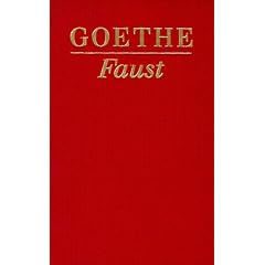 Faust. Der Trag�die erster und zweiter Teil. Urfaust: 250th Jubilee Edition