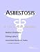 Book Asbestosis - A Medical Dictionary, Bibliography, and Annotated Research Guide to Internet References