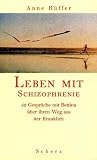 Leben mit Schizophrenie