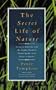 The Secret Life of Nature: Living in Harmony with the Hidden World of Nature Spirits from Fairies to Quarks