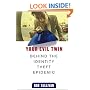 Your evil twin:  behind the identity theft epidemic