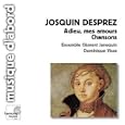Desprez : Chansons ( coll. Musique d'abord )