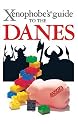 Xenophobe's Guide to the Danes