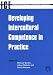 Developing Intercultural Competence in Practice (Languages for Intercultural Communication and Education, 1)