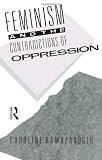 Feminism and the Contradictions of Oppression