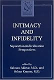 Intimacy and Infidelity: Separation-Individuation Perspectives