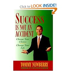Success Is Not an Accident: Change Your Choices, Change Your Life