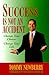 Books : Success is Not an Accident: Change Your Choices Change Your Life