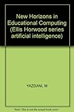 New horizons in educational computing