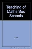 The teaching of mathematics in secondary schools