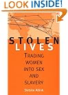 Stolen Lives: Trading Women in Sex and Slavery