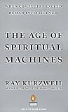 The Age of Spiritual Machines