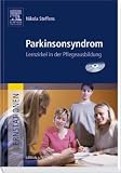 Lernstationen Paket: Lernstationen: Parkinsonsyndrom. Lernzirkel in der Pflegeausbildung