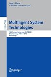 Multiagent System Technologies : 10th German Conference, MATES 2012, Trier, Germany, October 10-12, 2012, Proceedings