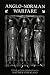 Anglo-Norman Warfare: Studies in Late Anglo-Saxon and Anglo-Norman Military Organization and Warfare
