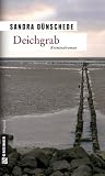 Deichgrab - Sandra D&uuml;nschede
