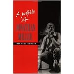 A Profile of Jonathan Miller book cover