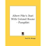 Albert Pike's Duel With Colonel Roane - Pamphlet book cover