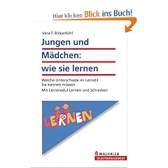 Jungen und M�dchen: wie sie lernen: Welche Unterschiede im Lernstil Sie kennen m�ssen; Mit Lernmodul Lernen und Schreiben