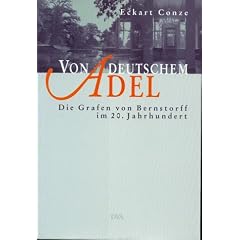 Von deutschem Adel: Die Grafen von Bernstorff im 20. Jahrhundert