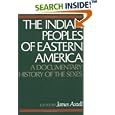 The Indian Peoples of Eastern America: A Documentary History of the Sexes by  James Axtell
