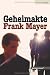 Geheimakte Frank Mayer