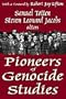 Pioneers of Genocide Studies